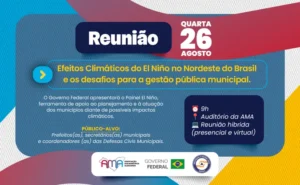 AMA e Governo Federal reúnem municípios para preparar gestão diante dos efeitos do El Niño